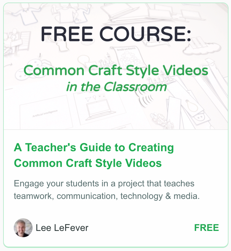 Free Course: Teacher's Guide To Creating Common Craft Style Videos In ...